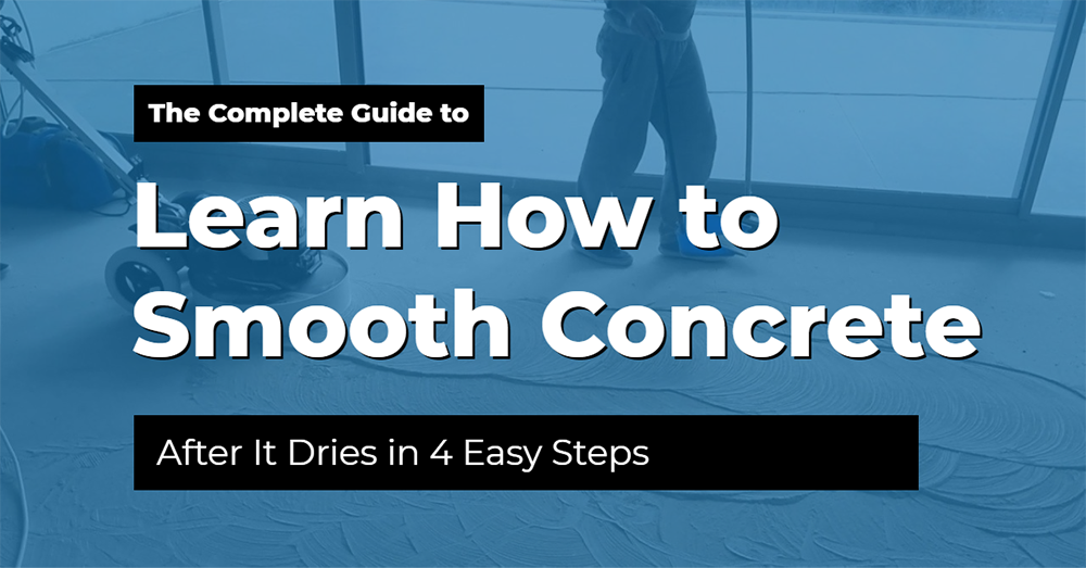 How to Smooth Concrete after It Dries