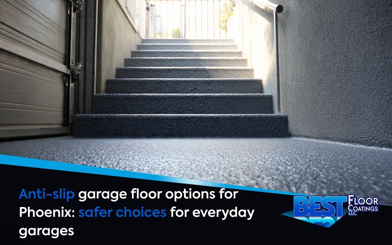 Anti-slip garage floor options for Phoenix with textured coating for safer steps